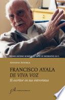 libro Francisco Ayala De Viva Voz